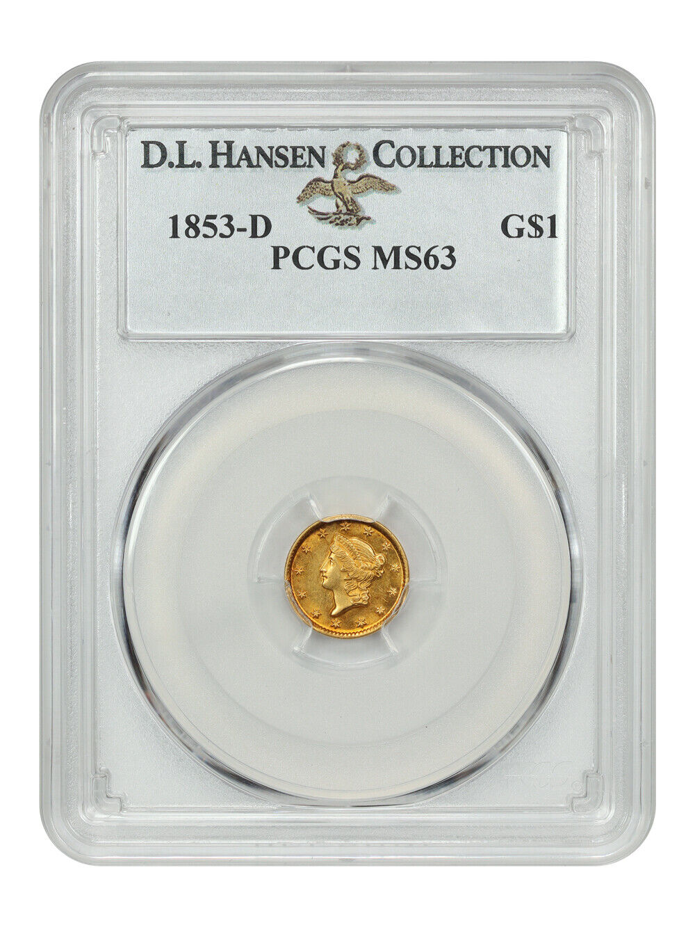 1853-D G$1 PCGS MS63 ex: D.L. Hansen