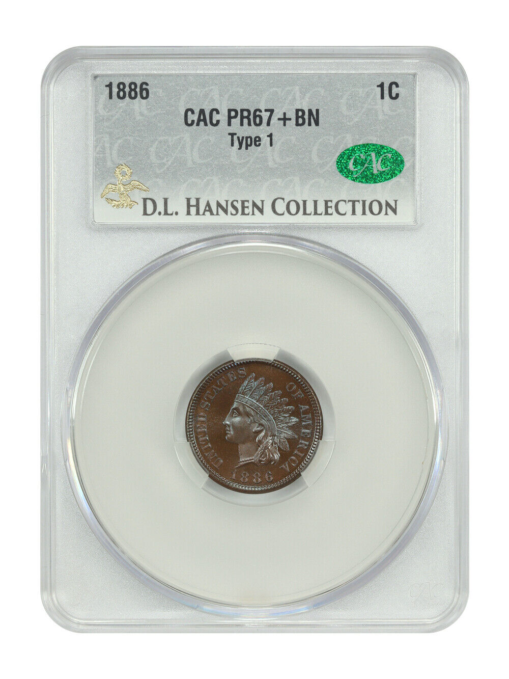 1886 1C CACG PR67+BN (Type 1) ex: D.L. Hansen/Larry Shepherd - Indian Cent