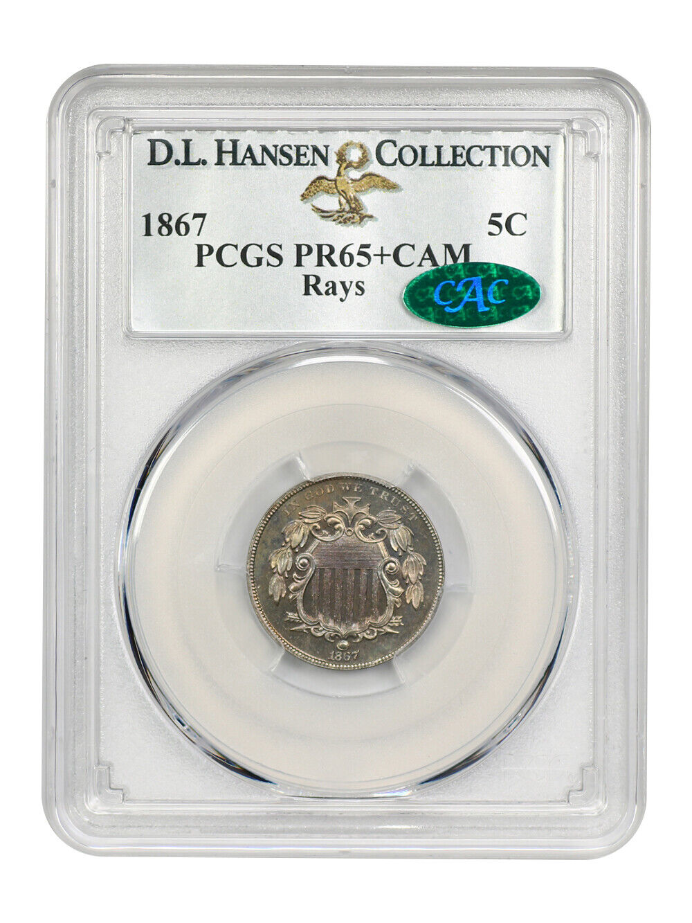 1867 5C PCGS/CAC PR65+CAM (Rays) ex: D.L. Hansen