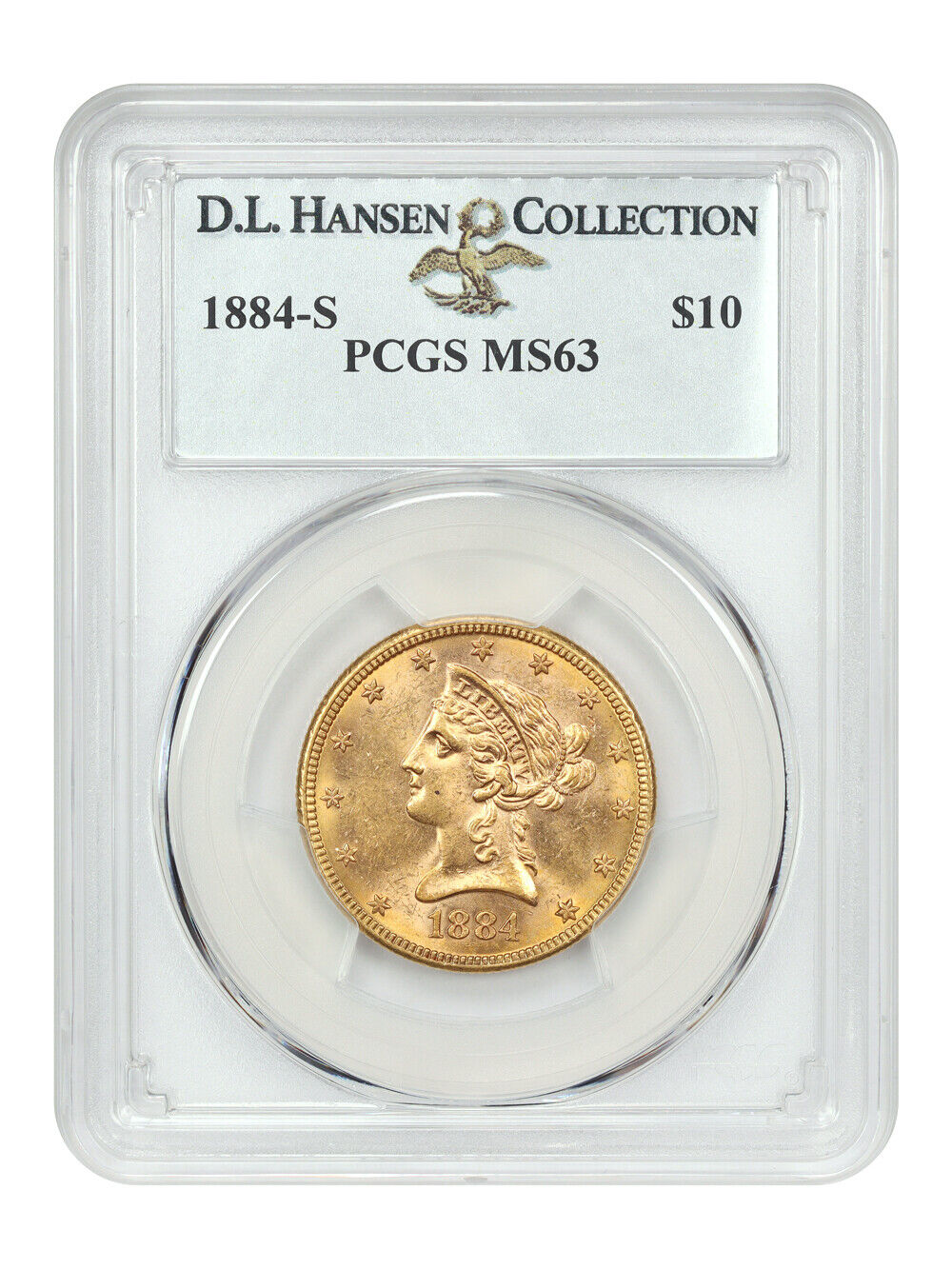 1884-S $10 PCGS MS63 ex: D.L. Hansen