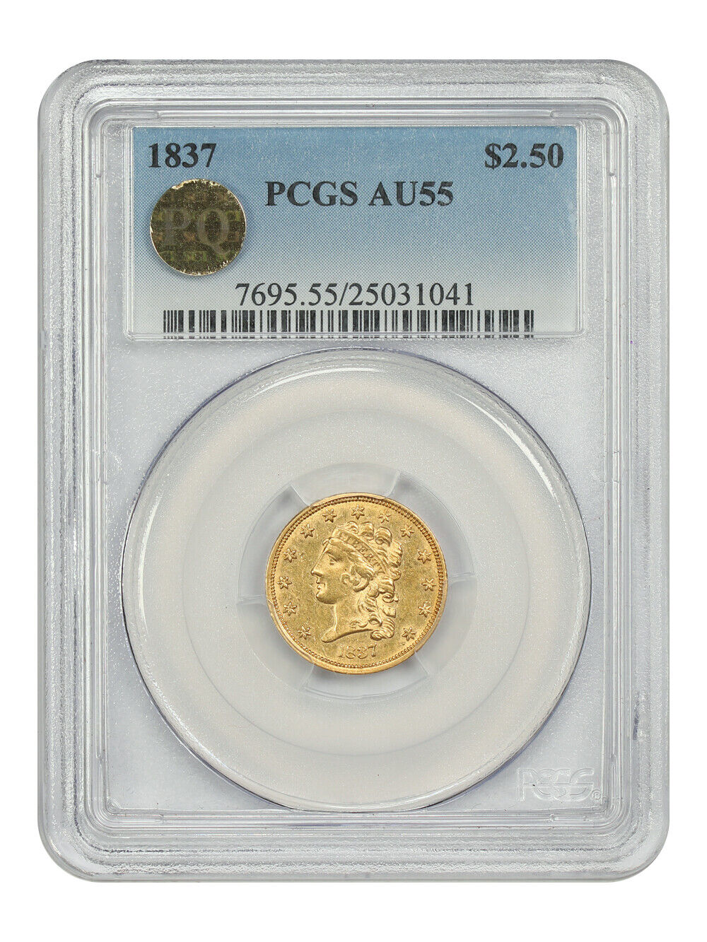 1837 $2.50 PCGS AU55 - Classic Head $2.5 - Popular Gold Type