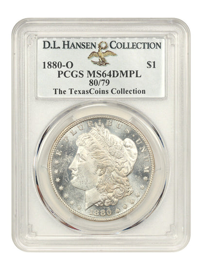 1880/79-O $1 PCGS MS64 DMPL ex: TexasCoins/D.L. Hansen