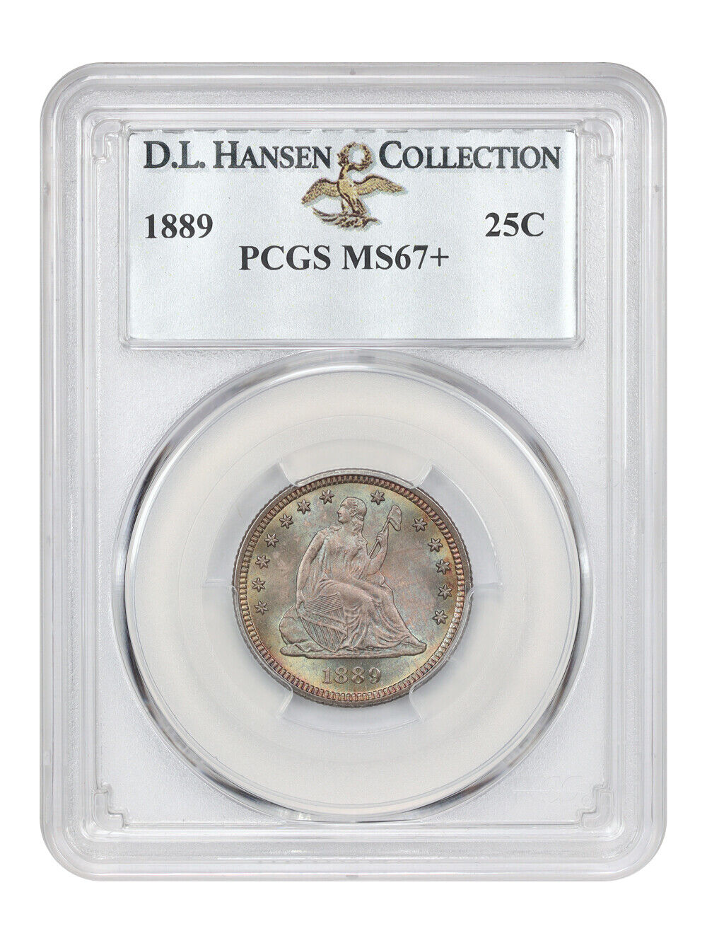 1889 25C PCGS MS67+ ex: D.L. Hansen