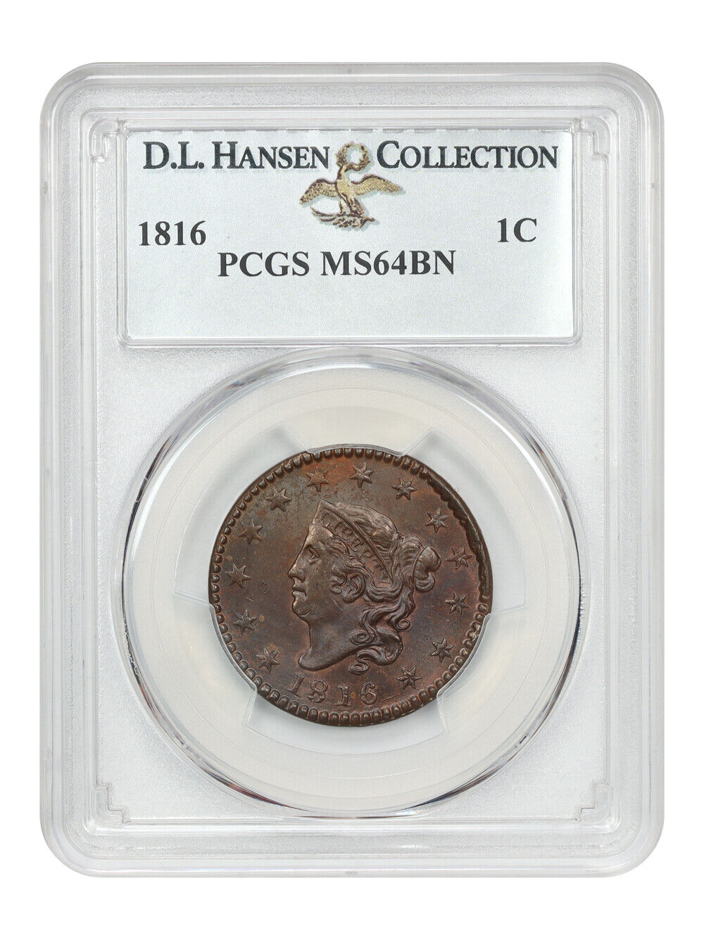 1816 1C PCGS MS64BN ex: D.L. Hansen