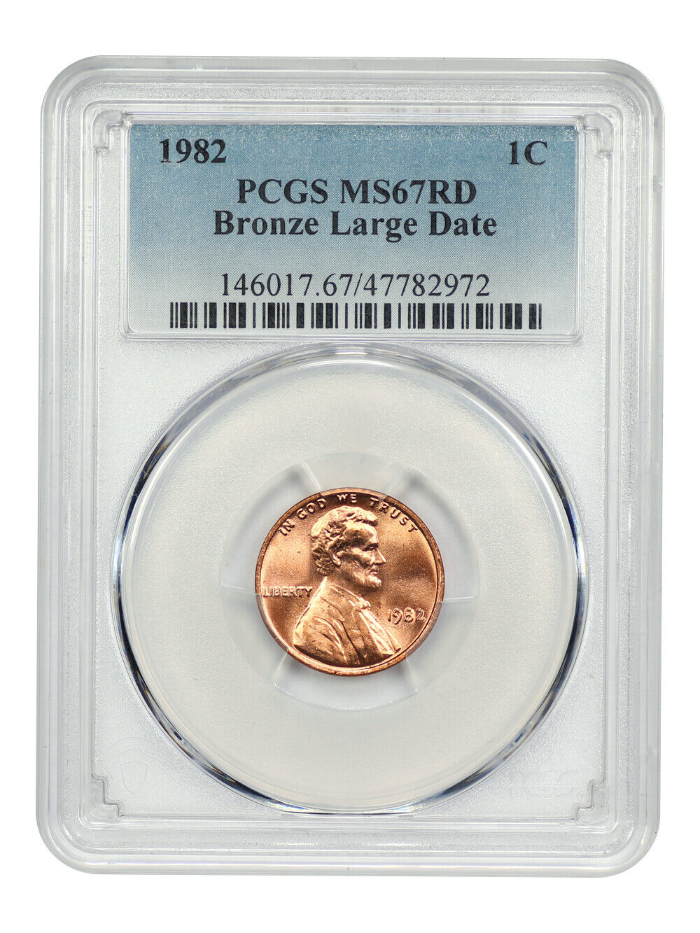 1982 1C PCGS MS67RD (Bronze, Large Date)