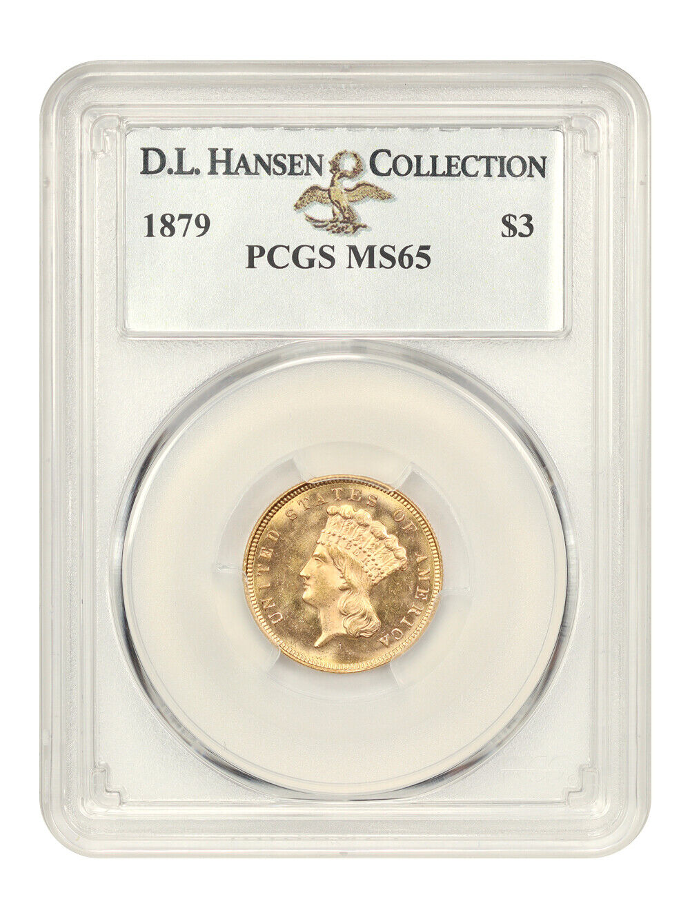 1879 $3 PCGS MS65 ex: D.L. Hansen