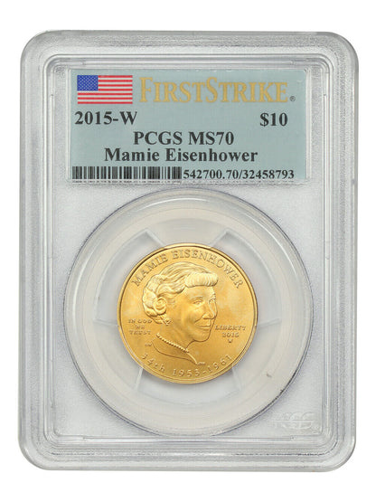 2015-W $10 Mamie Eisenhower PCGS MS70 (First Strike) - First Spouses