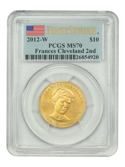 2012-W $10 Frances Cleveland 2nd PCGS MS70 (First Strike) - First Spouses