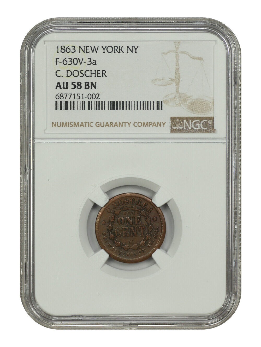 1863 Not One Cent CWT NGC AU58 (F-630V-3a, C. Doscher, New York, NY)