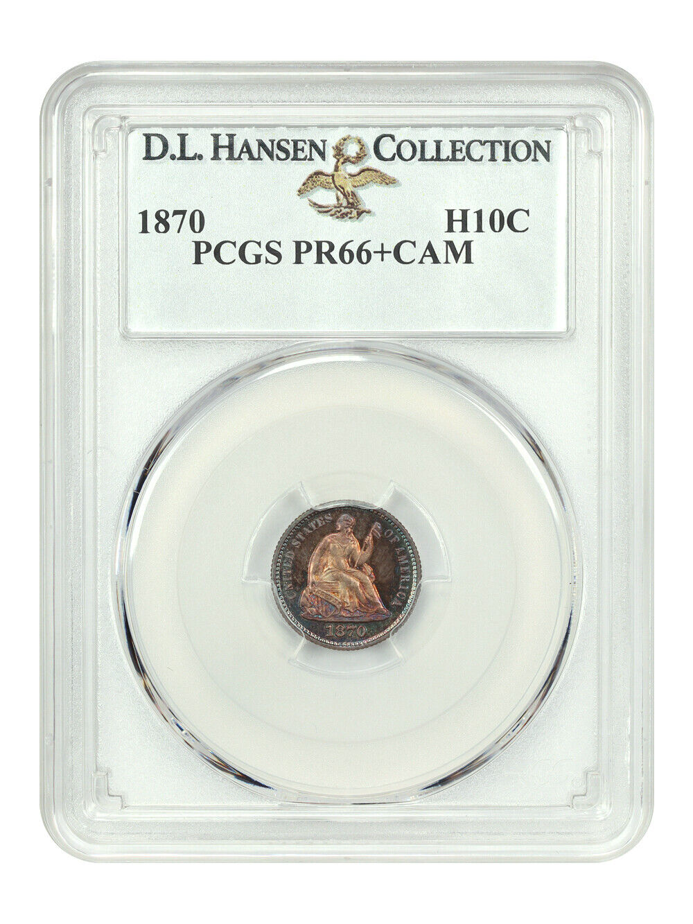 1870 H10C PCGS PR66+CAM ex: D.L. Hansen