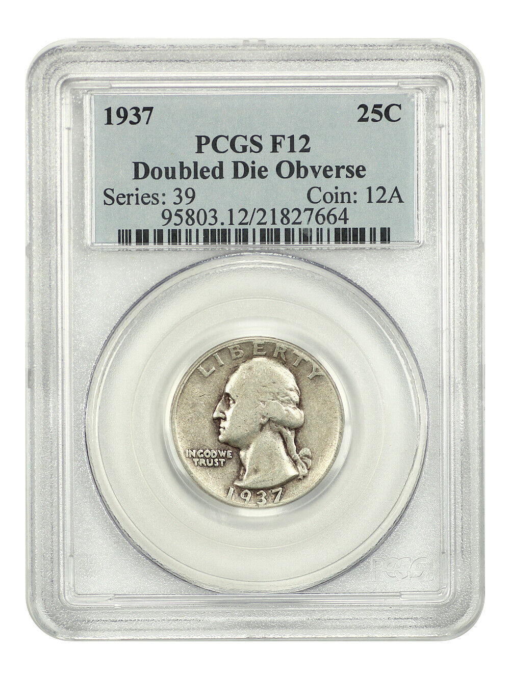 1937 25C PCGS Fine 12 (Doubled Die Obverse) - Washington Quarter