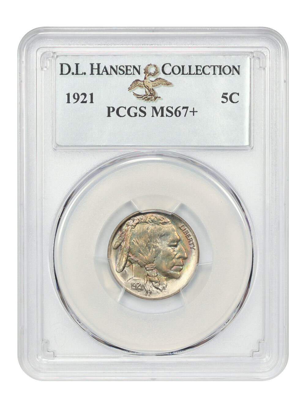 1921 5C PCGS MS67+ ex: D.L. Hansen