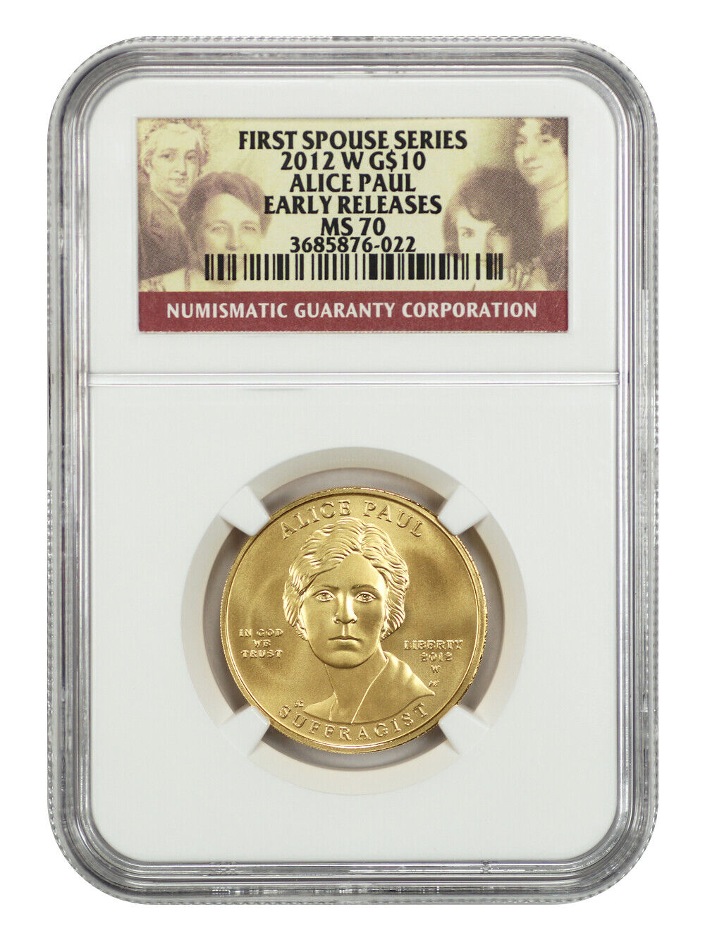 2012-W $10 Alice Paul NGC MS70 (Early Releases) - First Spouses