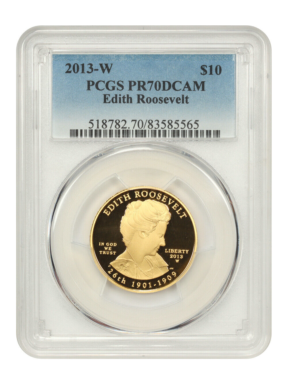 2013-W $10 Edith Roosevelt PCGS PR70DCAM