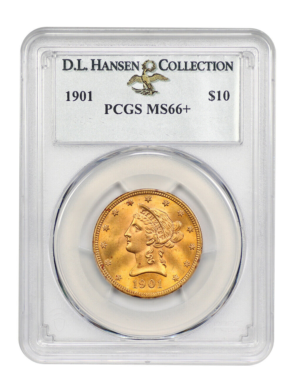 1901 $10 PCGS MS66+ ex: D.L. Hansen