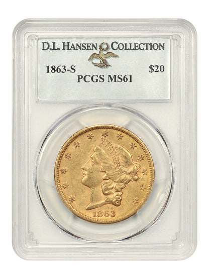 1863-S $20 PCGS MS61 ex: D.L. Hansen