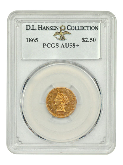 1865 $2.50 PCGS AU58+ ex: D.L. Hansen - Liberty Head $2.5 - Only Two Finer