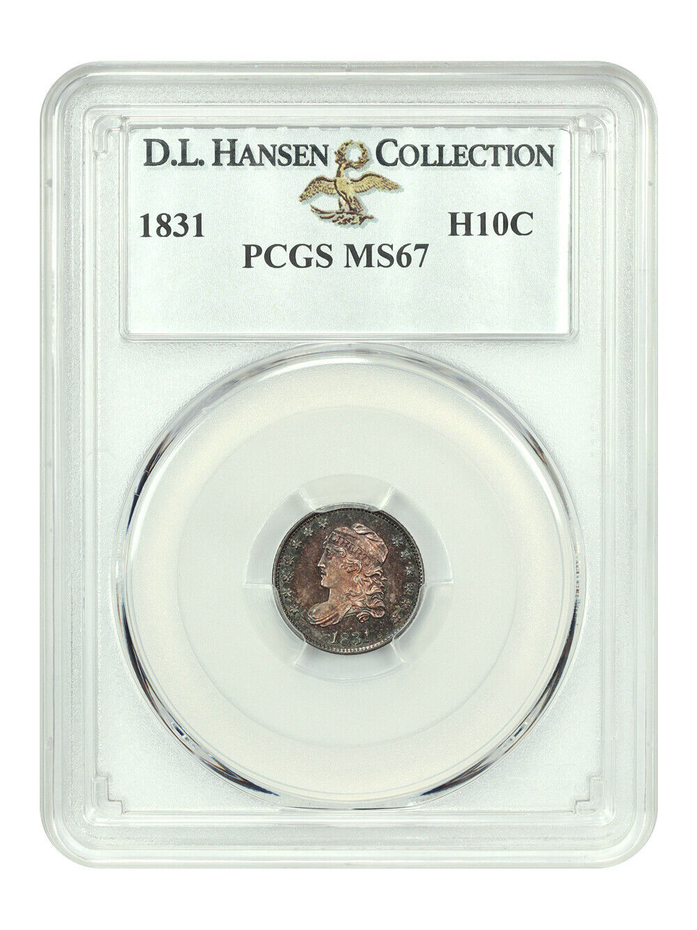 1831 H10C PCGS MS67 ex: D.L. Hansen