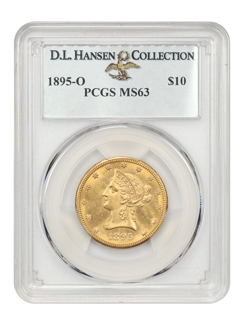 1895-O $10 PCGS MS63 ex: D.L. Hansen