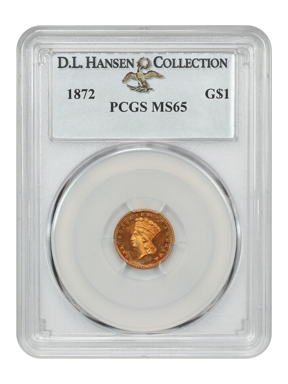 1872 G$1 PCGS MS65 ex: D.L. Hansen