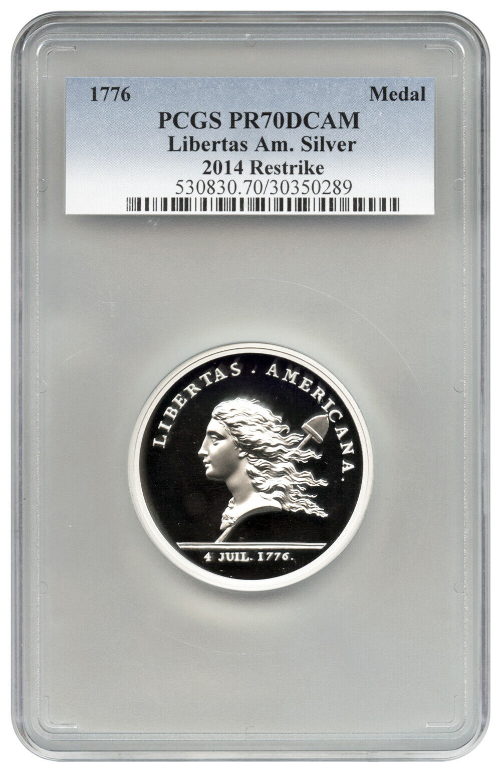 1776 Libertas Americana Silver Medal PCGS Proof 70 DCAM (2014 Restrike)