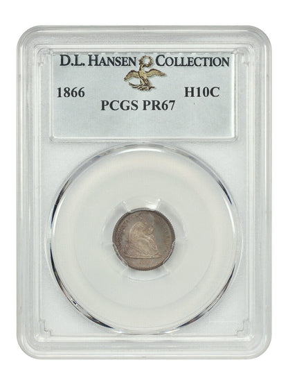 1866 H10C PCGS PR67 ex: D.L. Hansen