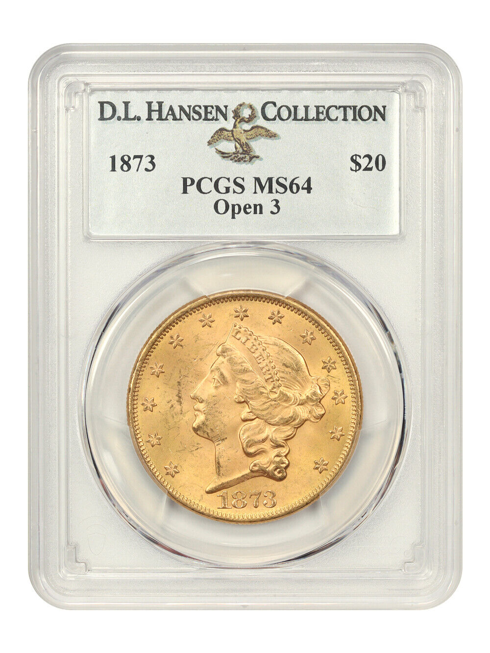 1873 $20 PCGS MS64 (Open 3) ex: D.L. Hansen