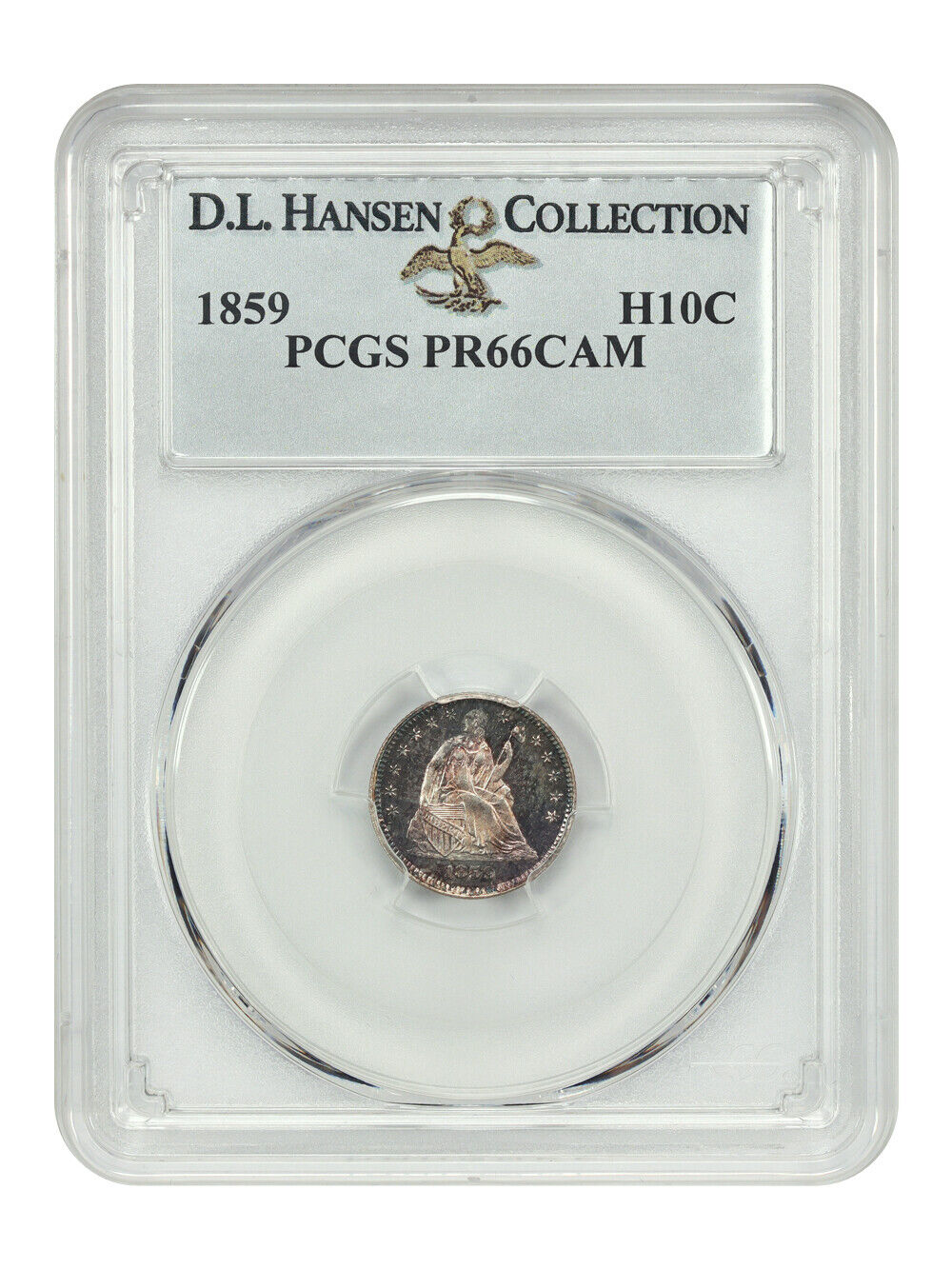 1859 H10C PCGS PR66CAM ex: D.L. Hansen