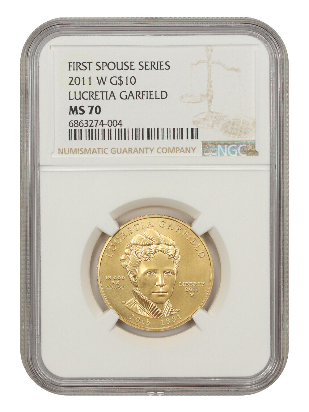 2011-W $10 Lucretia Garfield NGC MS70