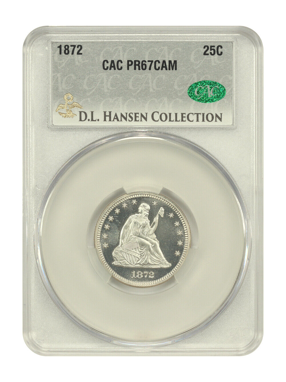 1872 25C CACG PR67CAM ex: D.L. Hansen - Liberty Seated Quarter