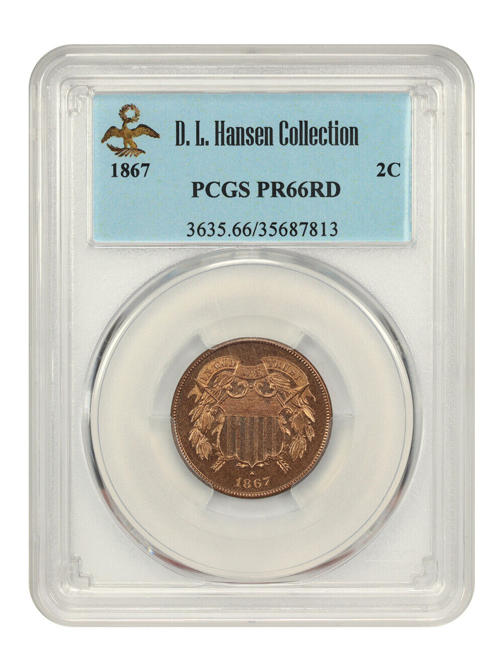 1867 2c PCGS Proof 66 RD ex: D.L. Hansen