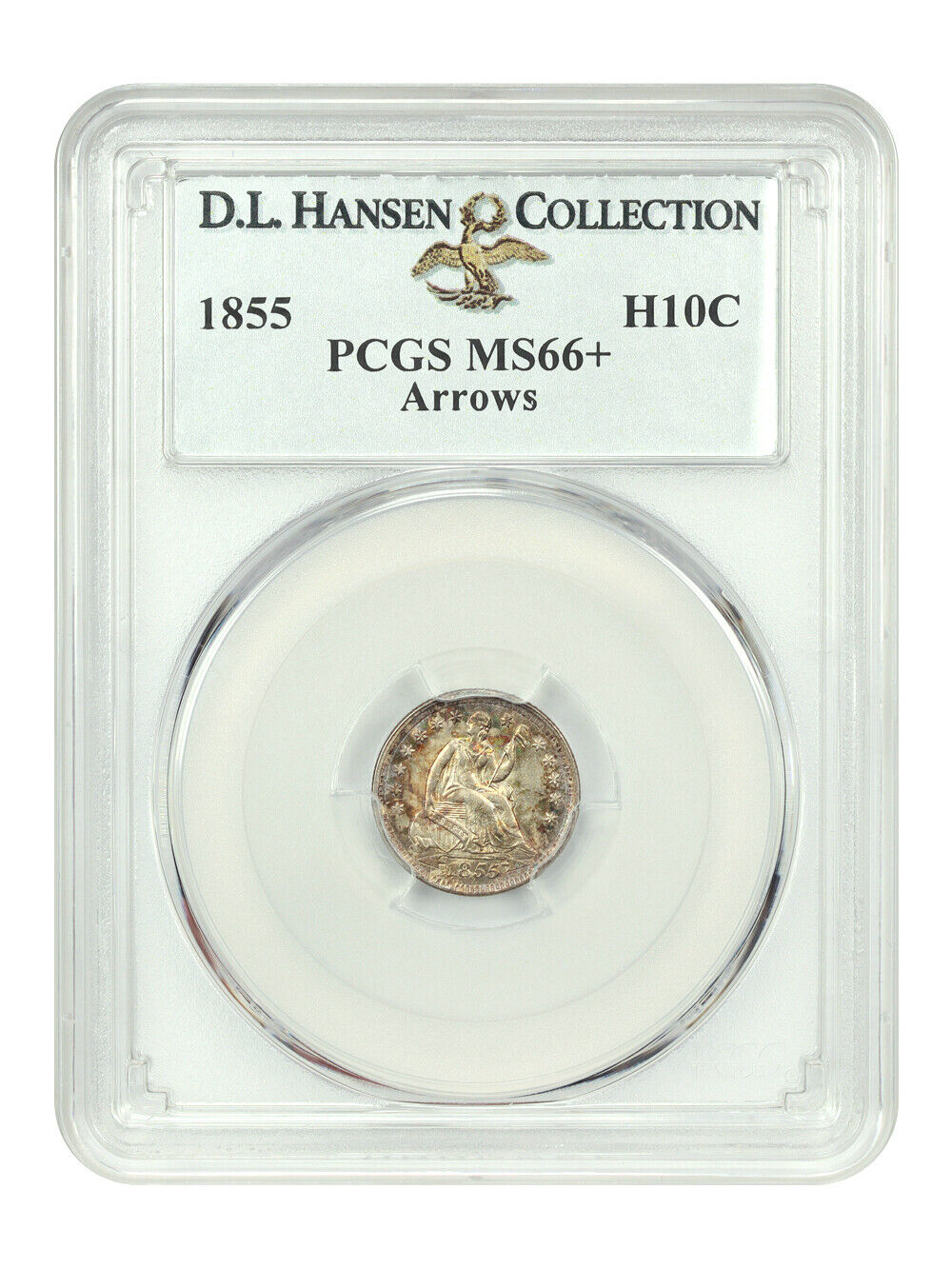 1855 H10C PCGS MS66+ (Arrows) ex: D.L. Hansen