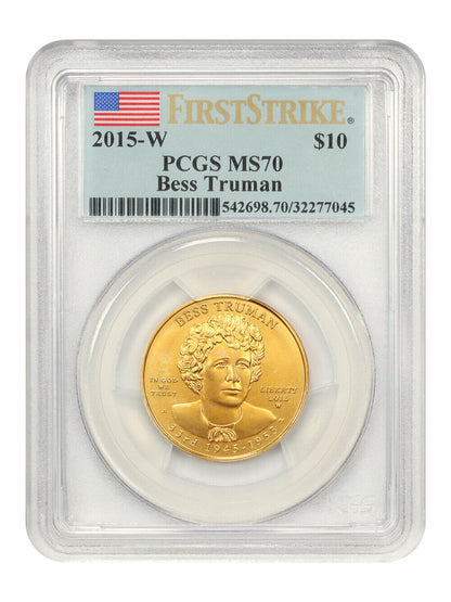 2015-W Bess Truman $10 PCGS MS70 (First Strike)