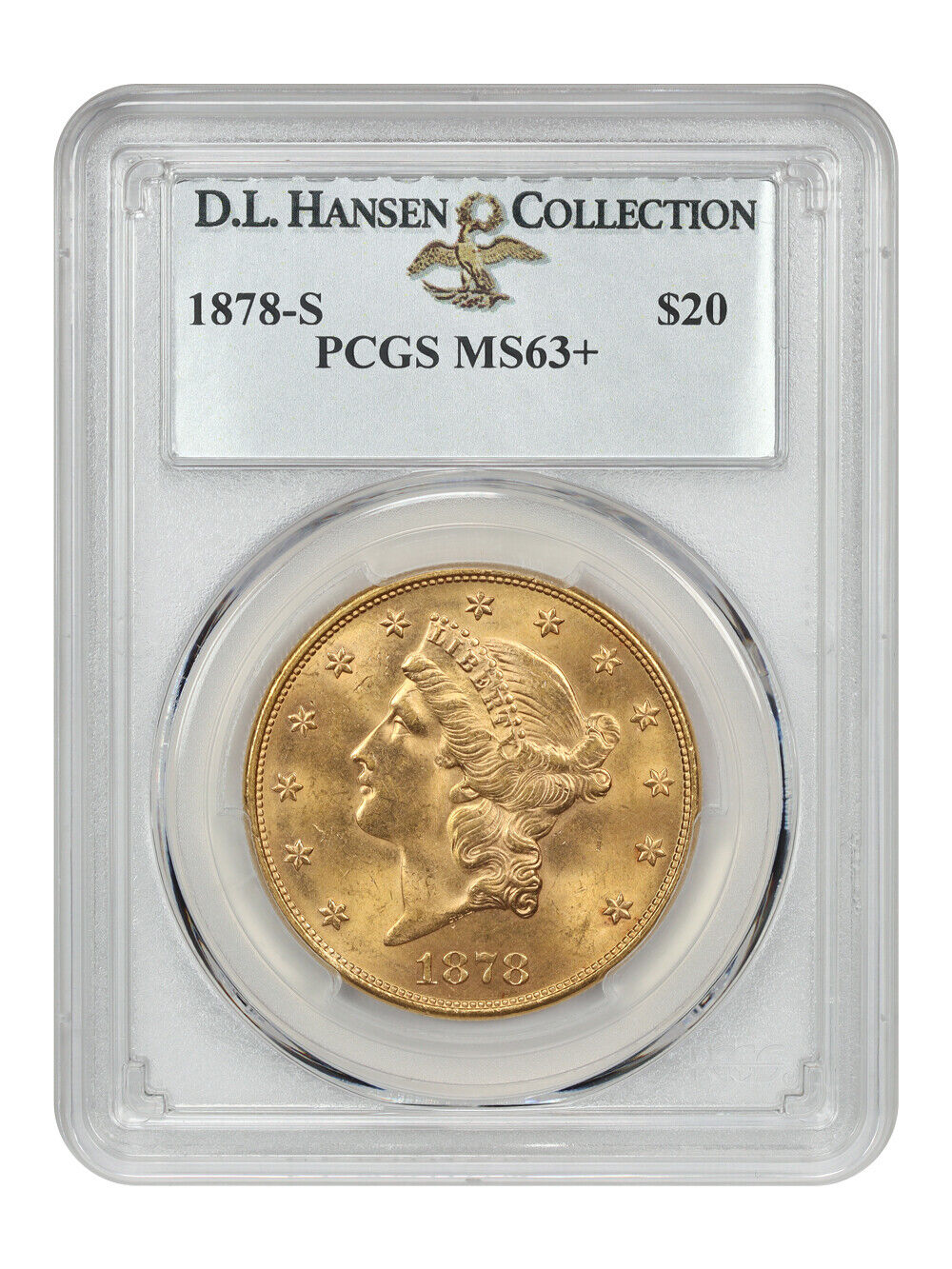 1878-S $20 PCGS MS63+ ex: D.L. Hansen