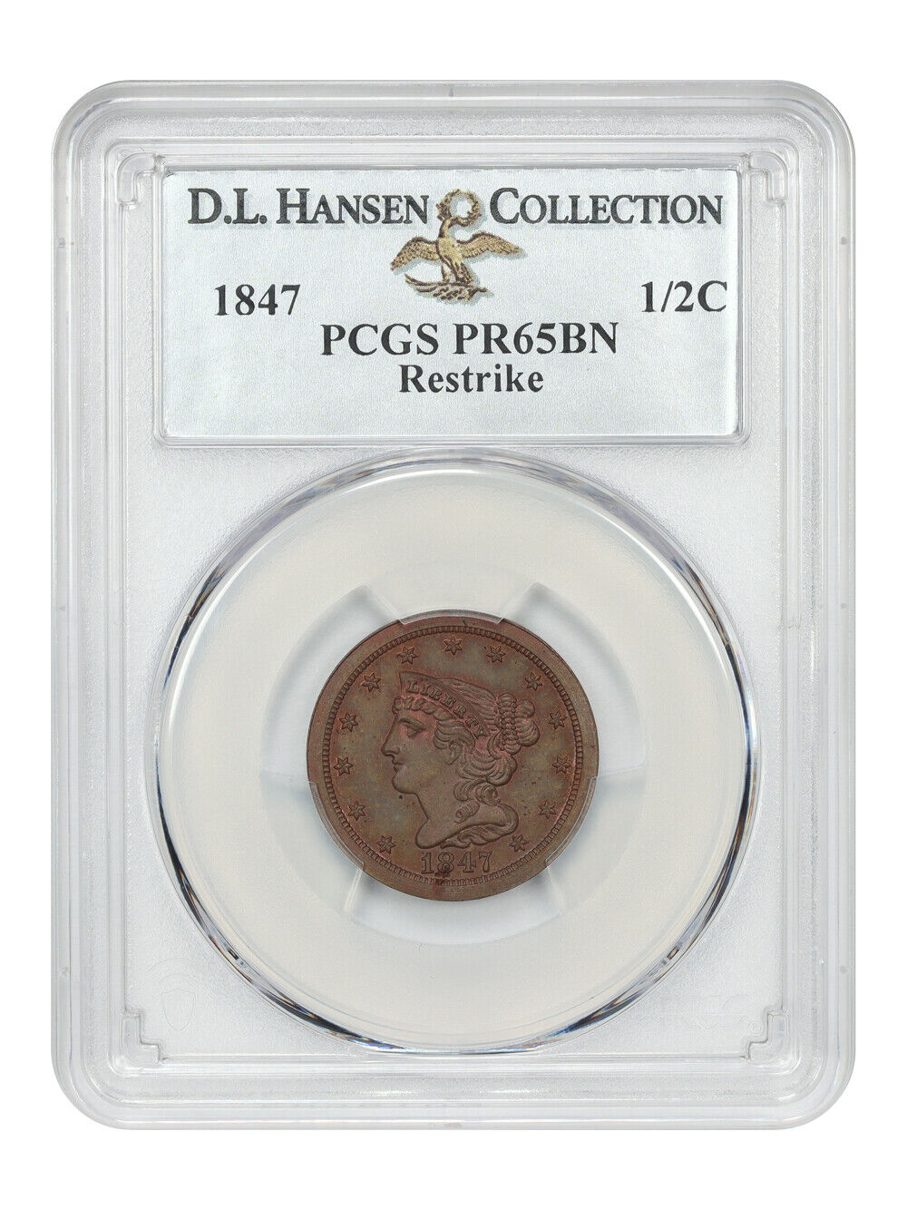 1847 1/2C PCGS PR65BN (Restrike) ex: D.L. Hansen