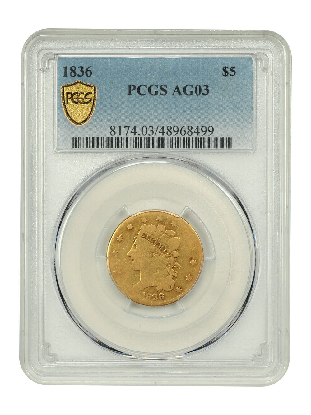 1836 $5 PCGS AG3 - Classic Head $5