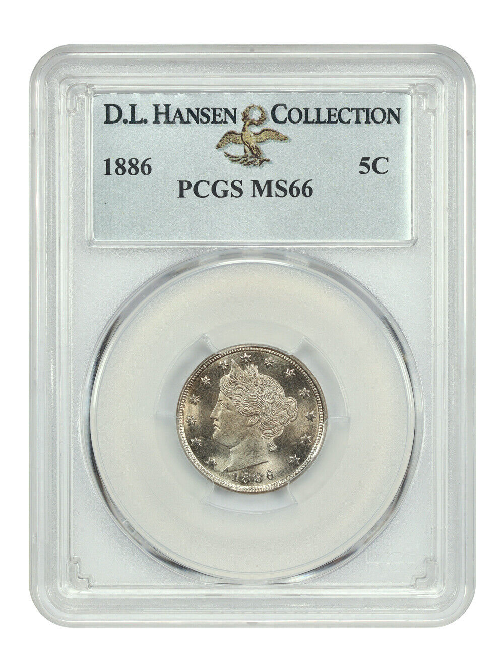 1886 5C PCGS MS66 ex: D.L. Hansen