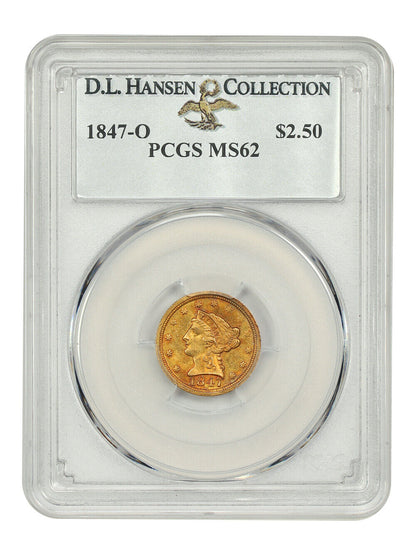 1847-O $2.50 PCGS MS62 ex: D.L. Hansen - Liberty Head $2.5