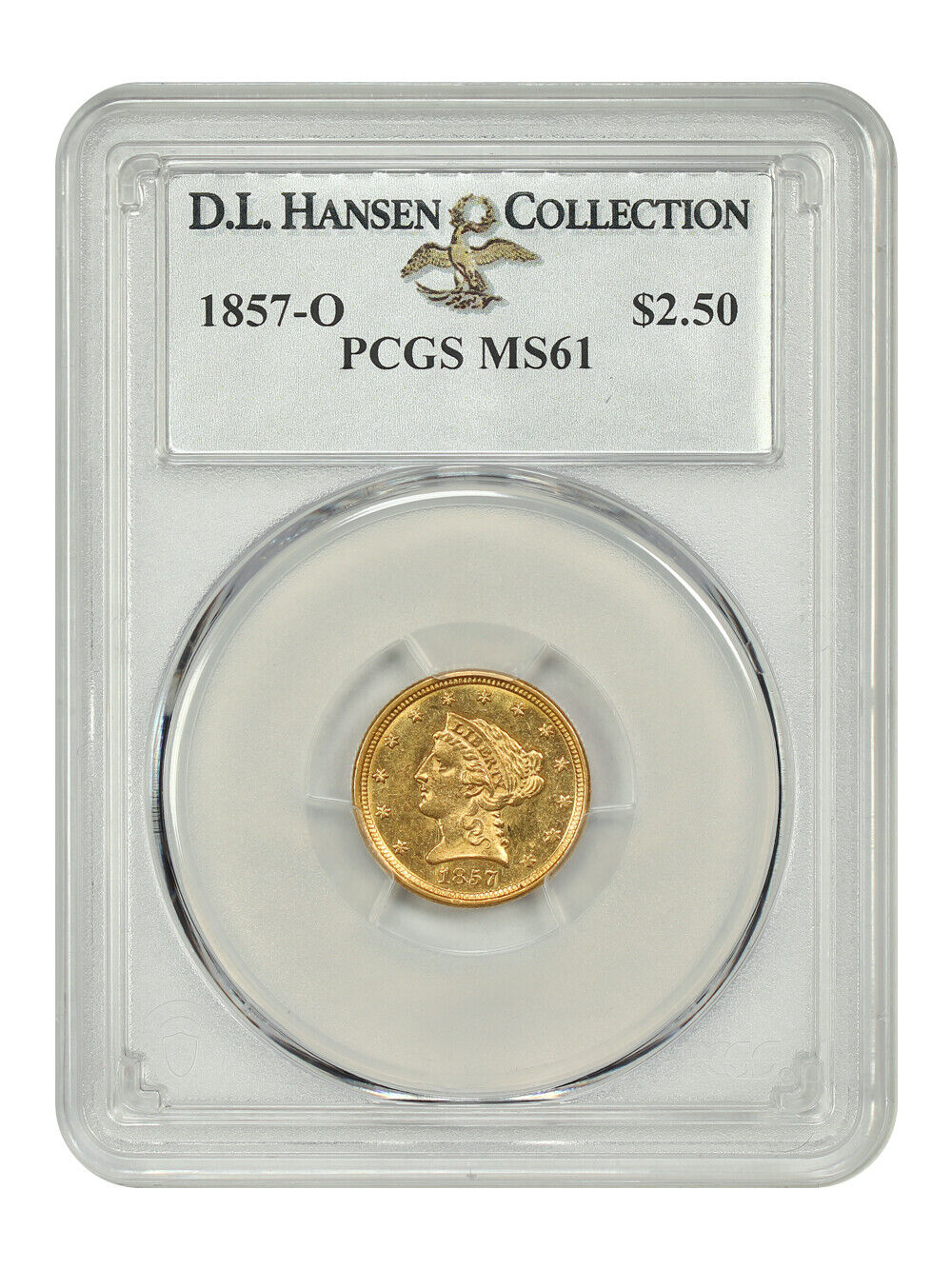 1857-O $2.50 PCGS MS61 ex: D.L. Hansen - Liberty Head $2.5 - Scarce O-Mint