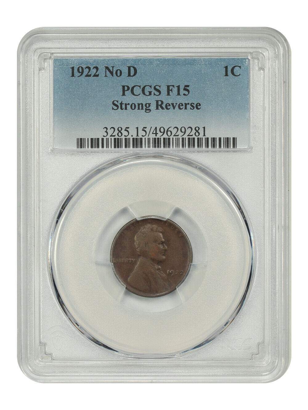 1922 No D 1C PCGS Fine 15 (Strong Reverse) - Lincoln Cent (Wheat Reverse)