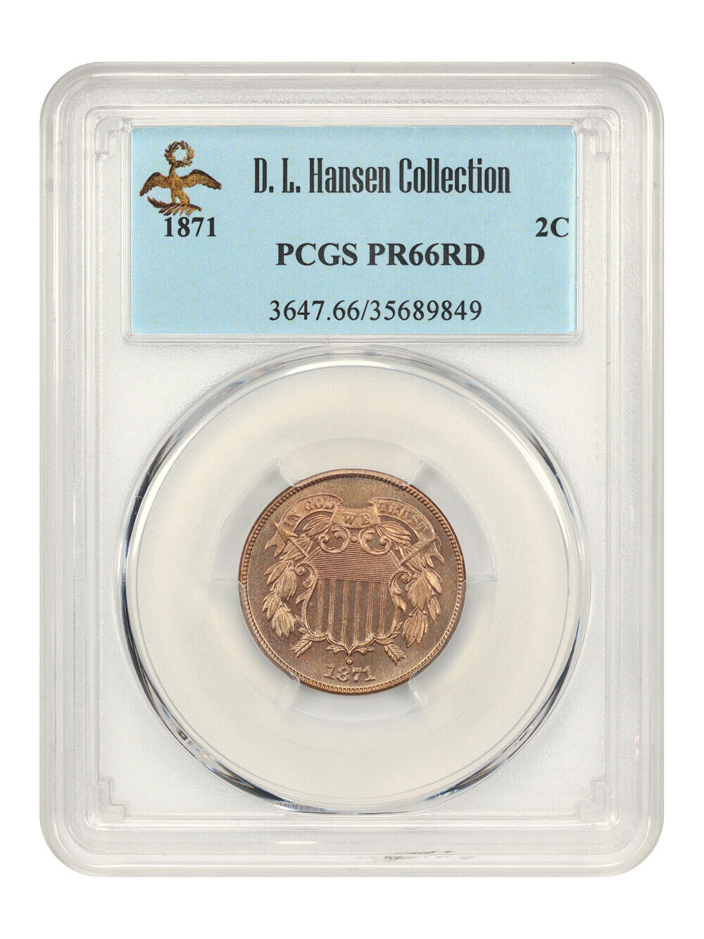 1871 2c PCGS Proof 66 RD ex: D.L. Hansen