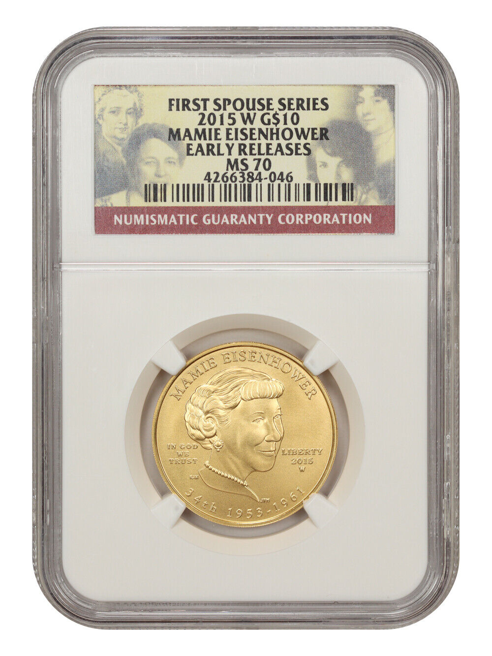 2015-W $10 Mamie Eisenhower NGC MS70 (Early Releases)