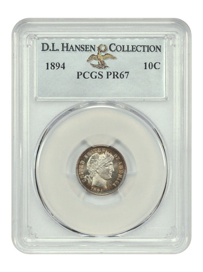 1894 10C PCGS PR67 ex: D.L. Hansen