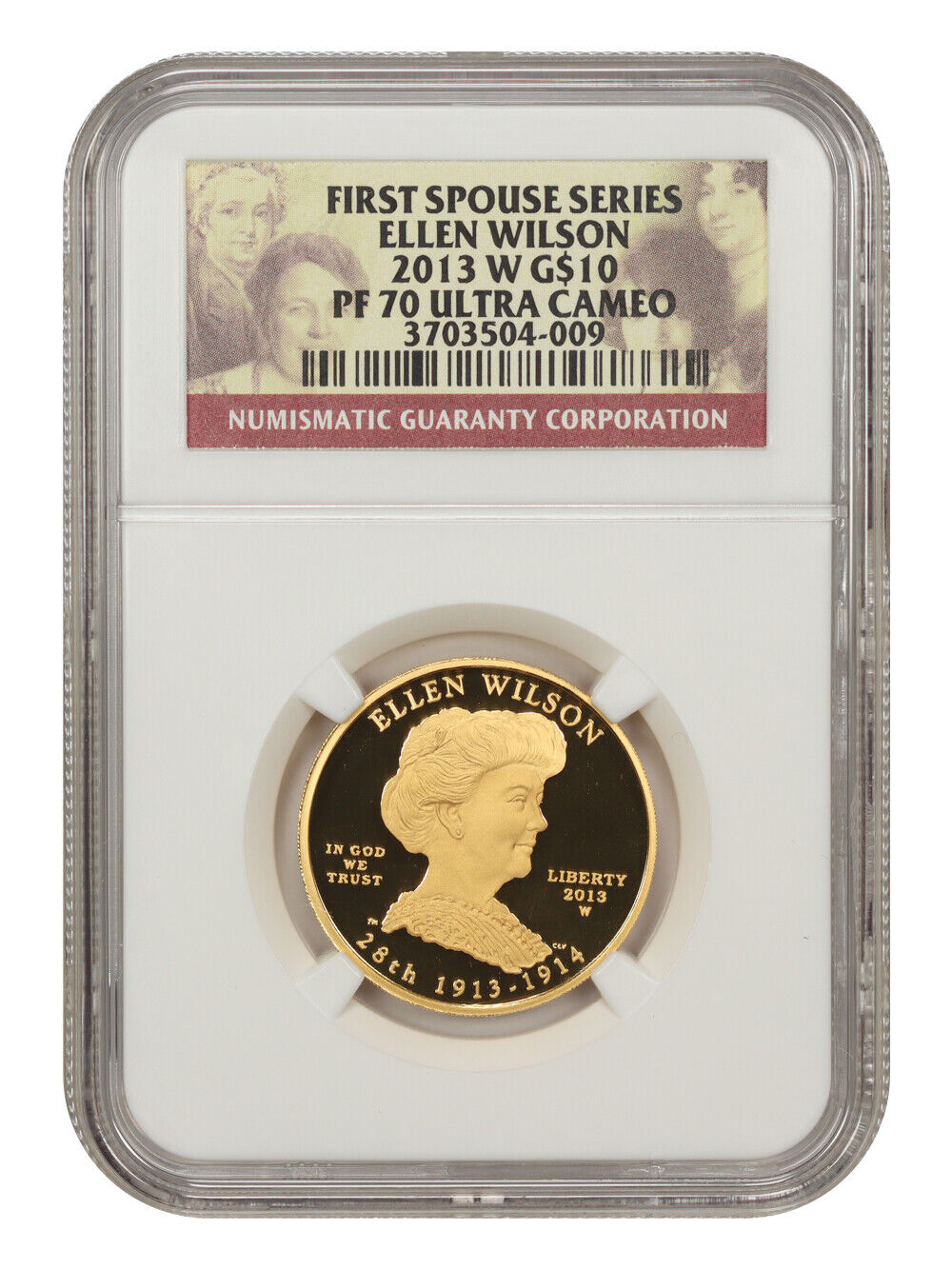 2013-W $10 Ellen Wilson NGC PR70DCAM