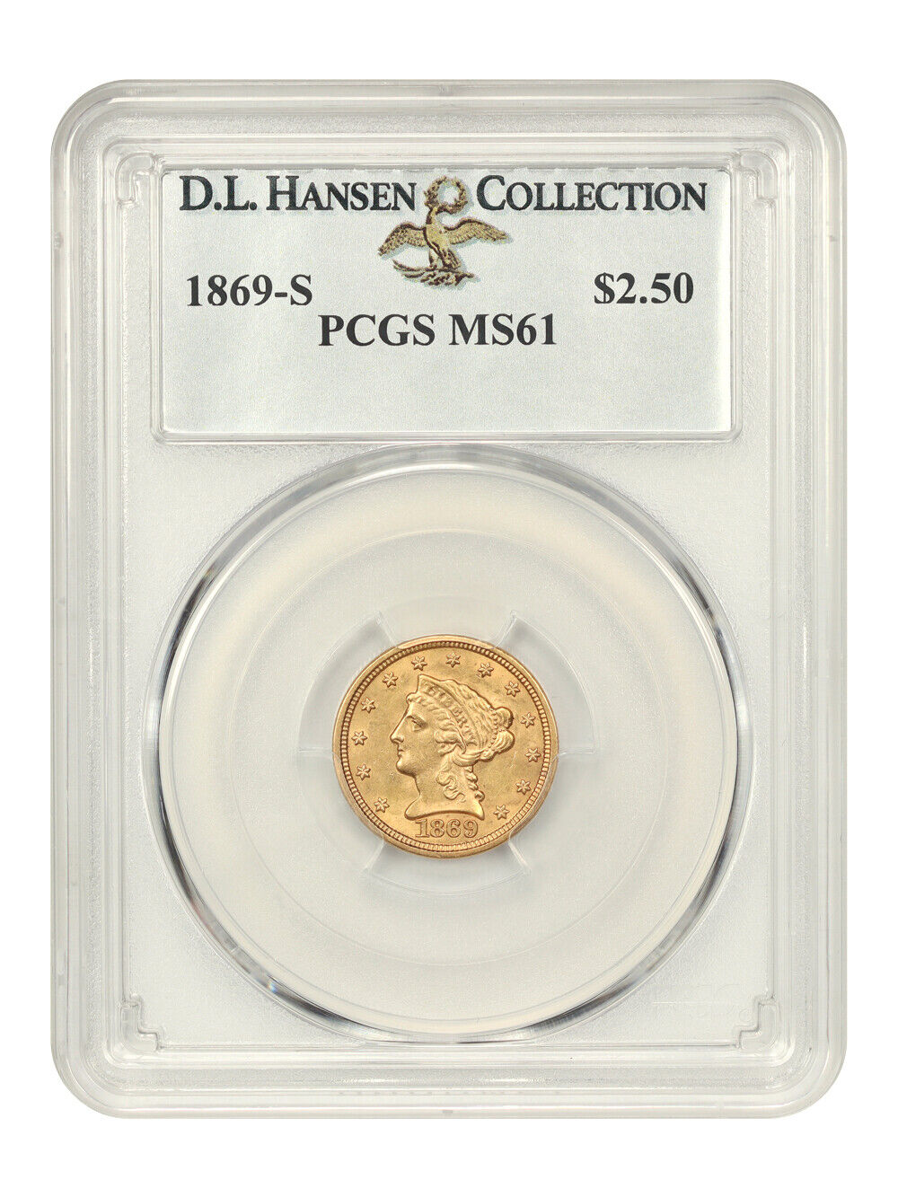 1869-S $2.50 PCGS MS61 ex: D.L. Hansen