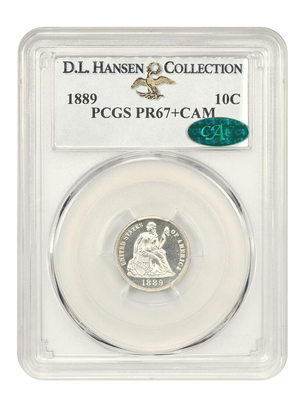 1889 10C PCGS/CAC PR67+CAM ex: D.L. Hansen