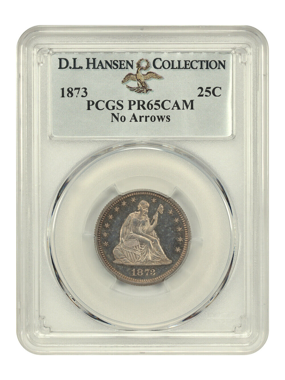 1873 25C PCGS PR65CAM (No Arrows) ex: D.L. Hansen