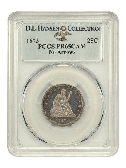 1873 25C PCGS PR65CAM (No Arrows) ex: D.L. Hansen