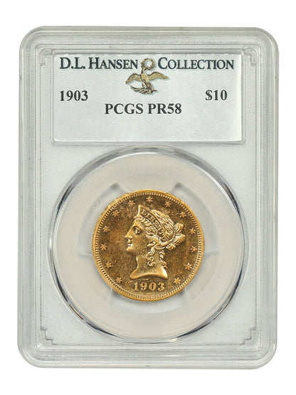 1903 $10 PCGS PR58 ex: D.L. Hansen - Liberty Head $10