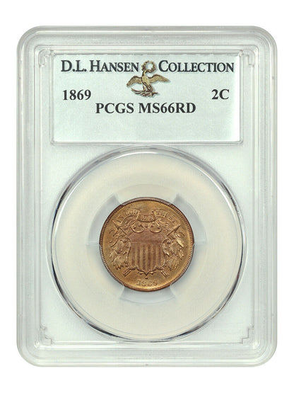 1869 2C PCGS MS66RD ex: D.L. Hansen